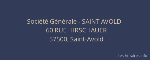 Soci&eacute;t&eacute; G&eacute;n&eacute;rale - SAINT AVOLD&nbsp;