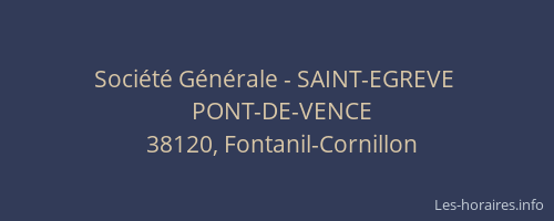 Soci&eacute;t&eacute; G&eacute;n&eacute;rale - SAINT-EGREVE&nbsp;
