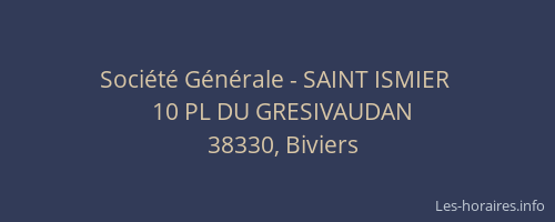 Soci&eacute;t&eacute; G&eacute;n&eacute;rale - SAINT ISMIER&nbsp;