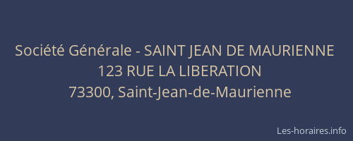 Société Générale - SAINT JEAN DE MAURIENNE 