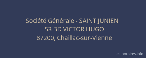 Soci&eacute;t&eacute; G&eacute;n&eacute;rale - SAINT JUNIEN&nbsp;