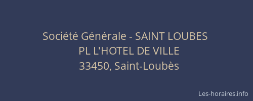 Société Générale - SAINT LOUBES 