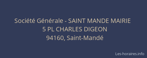 Soci&eacute;t&eacute; G&eacute;n&eacute;rale - SAINT MANDE MAIRIE&nbsp;