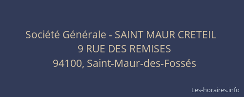 Soci&eacute;t&eacute; G&eacute;n&eacute;rale - SAINT MAUR CRETEIL&nbsp;