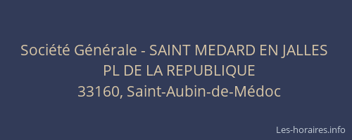 Société Générale - SAINT MEDARD EN JALLES 