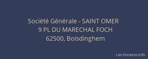 Soci&eacute;t&eacute; G&eacute;n&eacute;rale - SAINT OMER&nbsp;