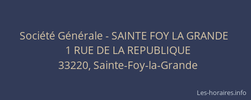 Société Générale - SAINTE FOY LA GRANDE 
