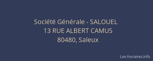 Soci&eacute;t&eacute; G&eacute;n&eacute;rale - SALOUEL&nbsp;