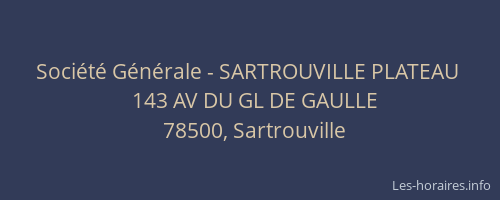 Société Générale - SARTROUVILLE PLATEAU 