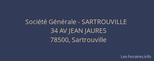 Soci&eacute;t&eacute; G&eacute;n&eacute;rale - SARTROUVILLE&nbsp;