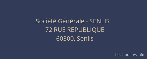 Société Générale - SENLIS 