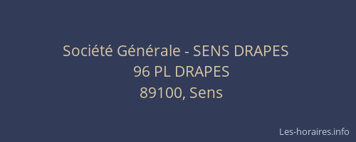 Soci&eacute;t&eacute; G&eacute;n&eacute;rale - SENS DRAPES&nbsp;