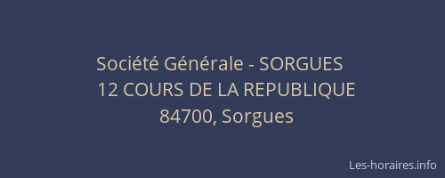 Soci&eacute;t&eacute; G&eacute;n&eacute;rale - SORGUES&nbsp;