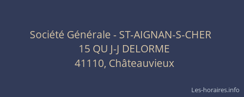Société Générale - ST-AIGNAN-S-CHER 