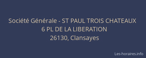 Société Générale - ST PAUL TROIS CHATEAUX 