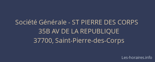 Société Générale - ST PIERRE DES CORPS 