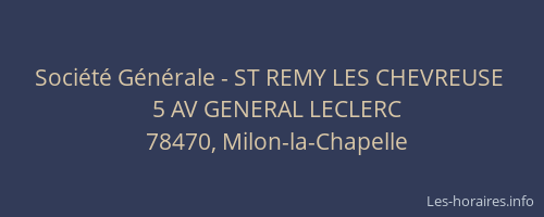 Soci&eacute;t&eacute; G&eacute;n&eacute;rale - ST REMY LES CHEVREUSE&nbsp;