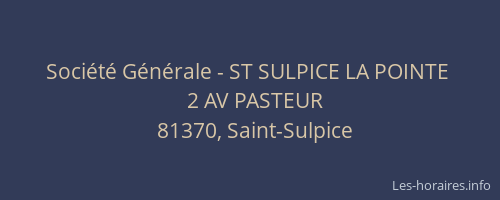 Société Générale - ST SULPICE LA POINTE 