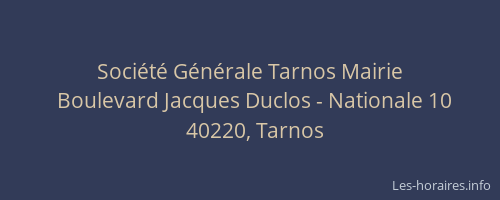Société Générale Tarnos Mairie