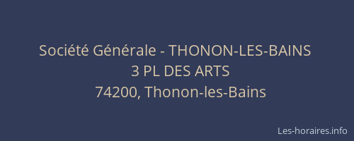 Soci&eacute;t&eacute; G&eacute;n&eacute;rale - THONON-LES-BAINS&nbsp;