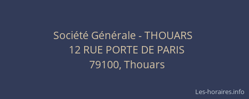 Soci&eacute;t&eacute; G&eacute;n&eacute;rale - THOUARS&nbsp;