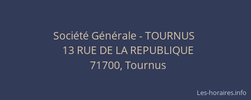 Société Générale - TOURNUS 