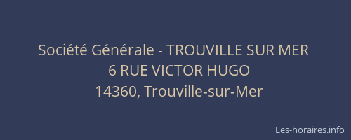 Société Générale - TROUVILLE SUR MER 