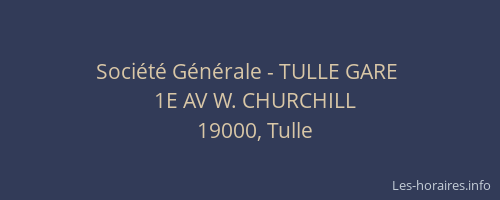 Soci&eacute;t&eacute; G&eacute;n&eacute;rale - TULLE GARE&nbsp;