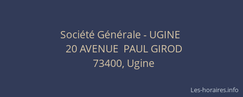 Soci&eacute;t&eacute; G&eacute;n&eacute;rale - UGINE&nbsp;