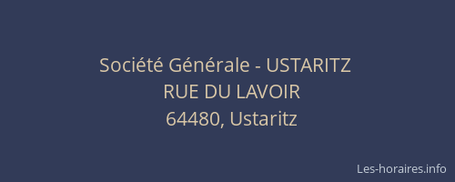 Société Générale - USTARITZ 