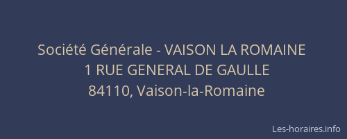 Soci&eacute;t&eacute; G&eacute;n&eacute;rale - VAISON LA ROMAINE&nbsp;