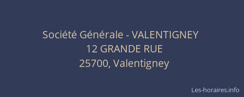 Société Générale - VALENTIGNEY 
