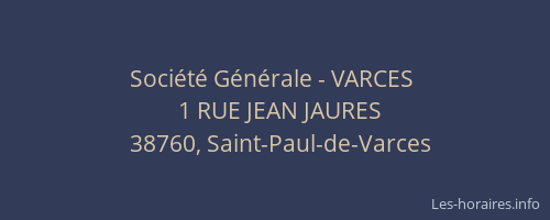 Soci&eacute;t&eacute; G&eacute;n&eacute;rale - VARCES&nbsp;