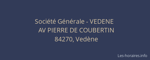 Société Générale - VEDENE 