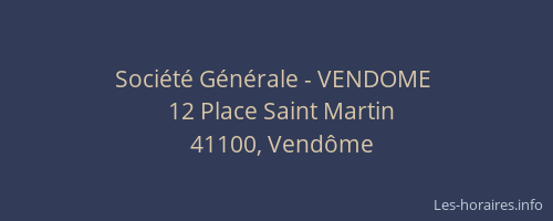 Soci&eacute;t&eacute; G&eacute;n&eacute;rale - VENDOME&nbsp;