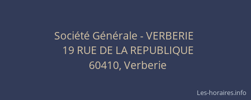 Soci&eacute;t&eacute; G&eacute;n&eacute;rale - VERBERIE&nbsp;