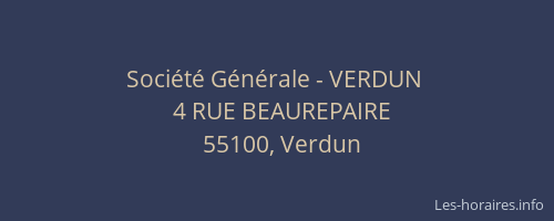 Soci&eacute;t&eacute; G&eacute;n&eacute;rale - VERDUN&nbsp;