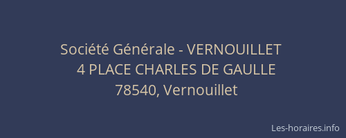 Soci&eacute;t&eacute; G&eacute;n&eacute;rale - VERNOUILLET&nbsp;