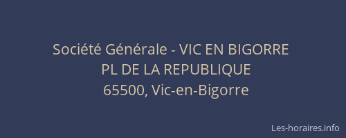 Société Générale - VIC EN BIGORRE 