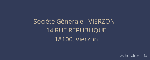 Soci&eacute;t&eacute; G&eacute;n&eacute;rale - VIERZON&nbsp;