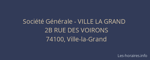 Soci&eacute;t&eacute; G&eacute;n&eacute;rale - VILLE LA GRAND&nbsp;