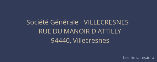 Société Générale - VILLECRESNES 
