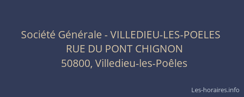 Soci&eacute;t&eacute; G&eacute;n&eacute;rale - VILLEDIEU-LES-POELES&nbsp;