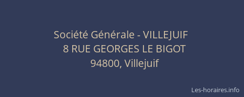 Soci&eacute;t&eacute; G&eacute;n&eacute;rale - VILLEJUIF&nbsp;