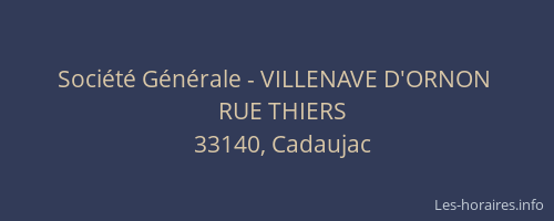 Soci&eacute;t&eacute; G&eacute;n&eacute;rale - VILLENAVE D'ORNON&nbsp;