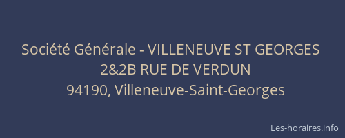 Soci&eacute;t&eacute; G&eacute;n&eacute;rale - VILLENEUVE ST GEORGES&nbsp;