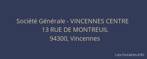 Société Générale - VINCENNES CENTRE 