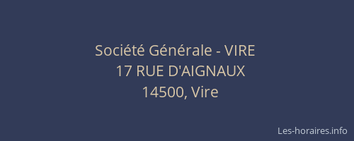 Soci&eacute;t&eacute; G&eacute;n&eacute;rale - VIRE&nbsp;