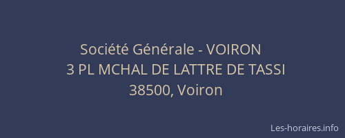 Soci&eacute;t&eacute; G&eacute;n&eacute;rale - VOIRON&nbsp;