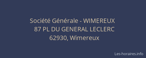 Soci&eacute;t&eacute; G&eacute;n&eacute;rale - WIMEREUX&nbsp;